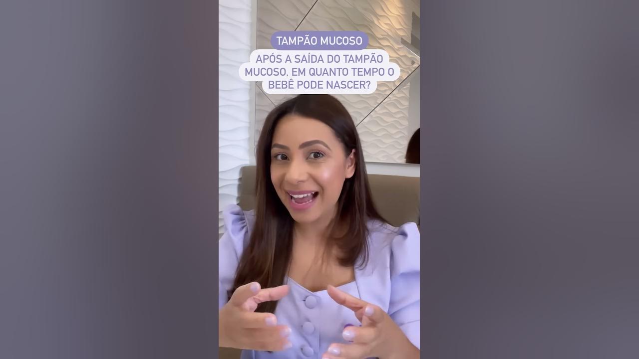 depois que sai o tampao demora pro bebe nascer
