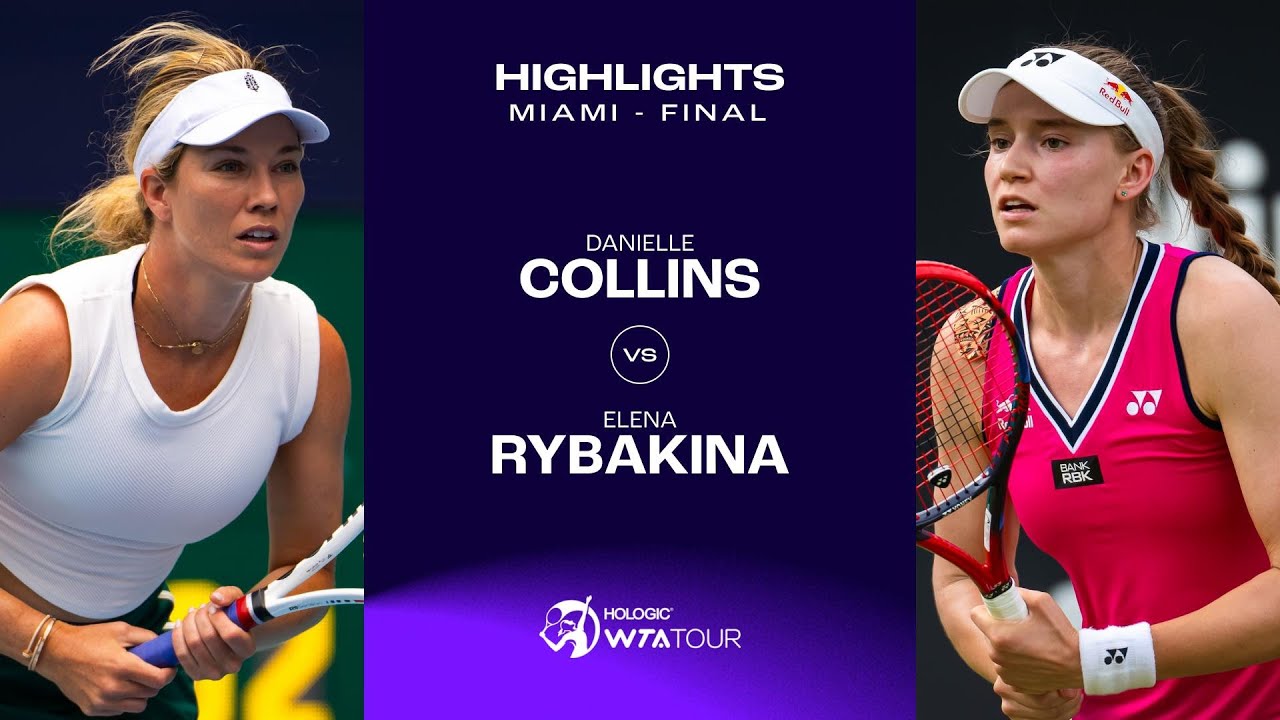 Watch Danielle Collins Beat Elena Rybakina in the 2024 Miami Open Final