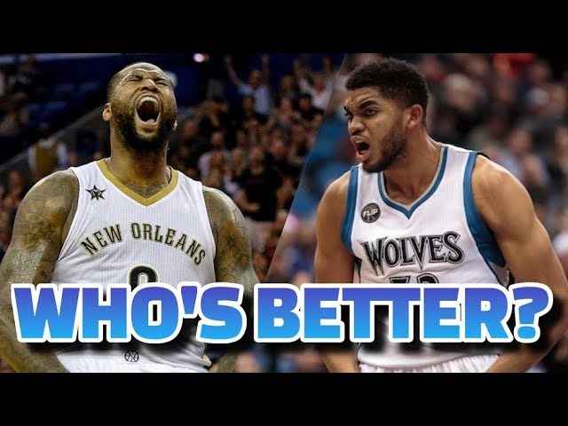 DeMarcus Cousins vs Karl-Anthony Towns: Who Has the Better NBA Legacy?