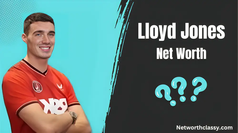 Discover Lloyd Jones Net Worth: Football Career and Earnings Breakdown