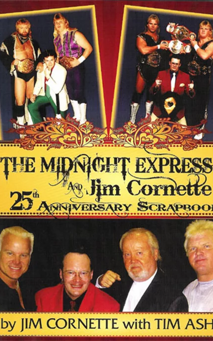 The Midnight Express 25th Anniversary Scrapbook by Jim Cornette – Must-Have for Wrestling Fans