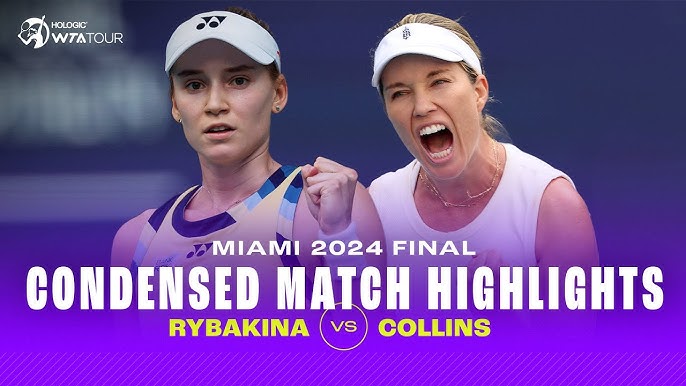 Elena Rybakina vs Danielle Collins: Miami Open Final 2024 Showdown