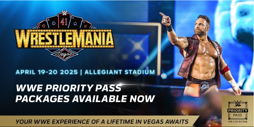 WWE Priority Pass for WrestleMania 41: Exclusive Packages & Prices