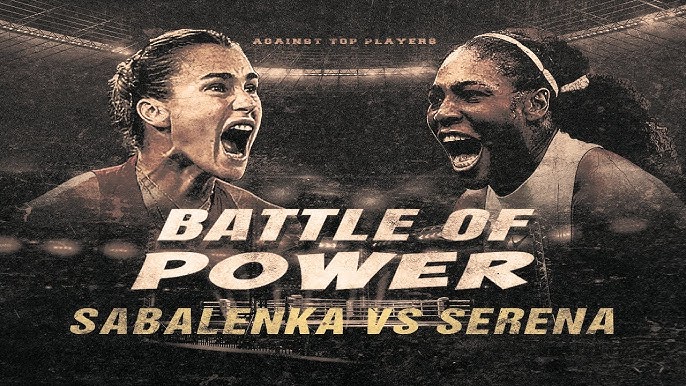 Serena Williams vs Aryna Sabalenka: A Clash of Tennis Titans