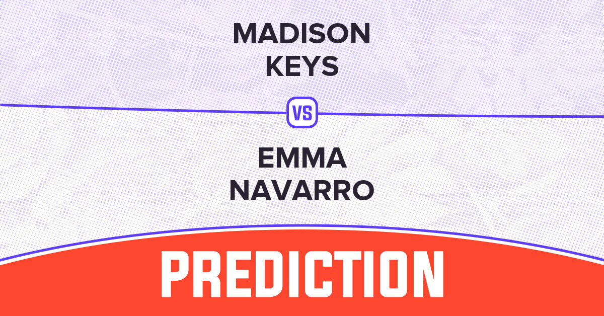 Madison Keys vs Emma Navarro: Key Stats and Head-to-Head Analysis for Roland Garros