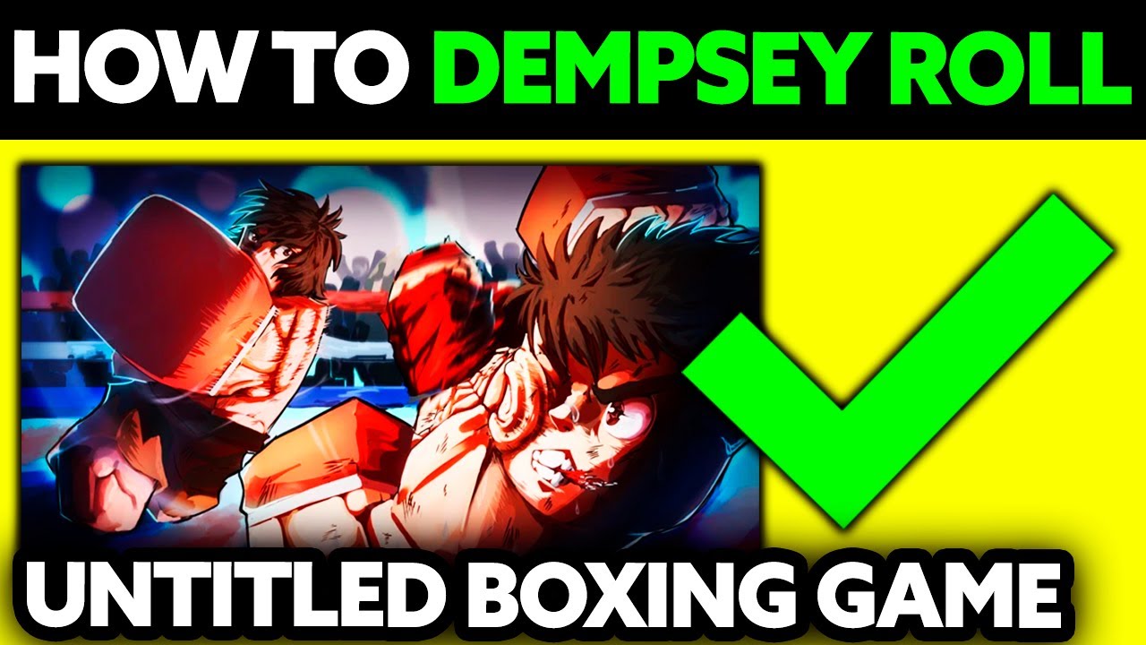 Untitled Boxing Game: Learn How to Use the Dempsey Roll Like a Pro