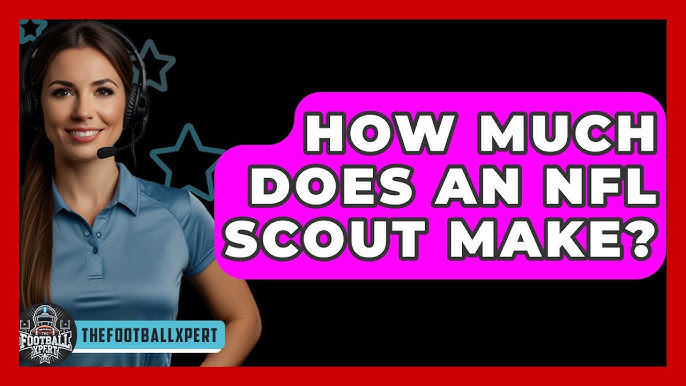 How much does a NFL scout make? Learn the secrets of NFL scout salary!