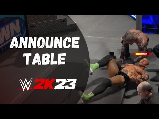 How to Put Someone on Announce Table WWE 2K23 (Master the Controls and Dominate Matches)