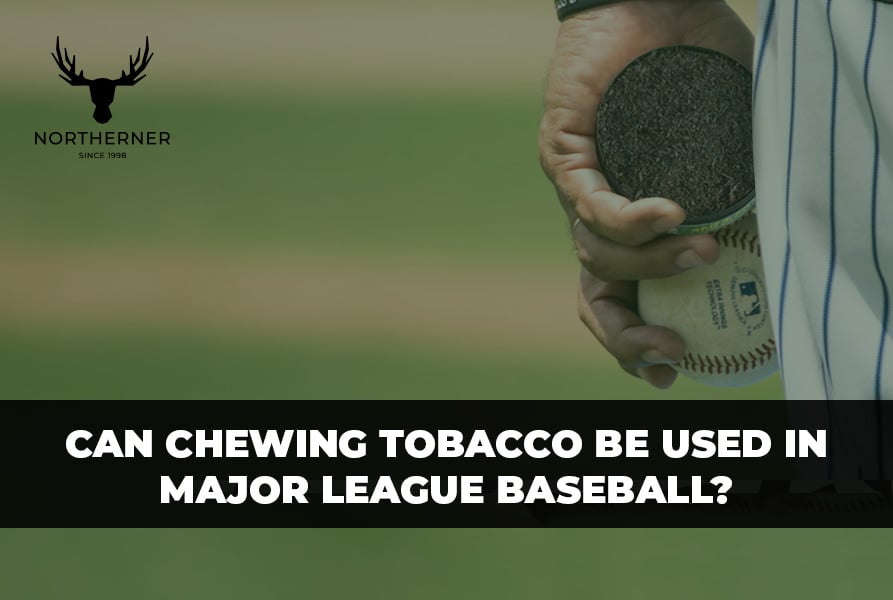 Can major league baseball players chew tobacco? Get the facts on the ban and its impact on the game.