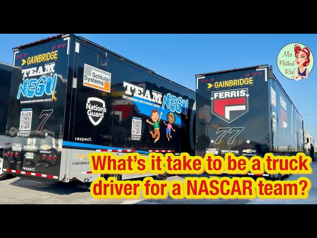 From Zero to Hero: How to Become a NASCAR Hauler Driver