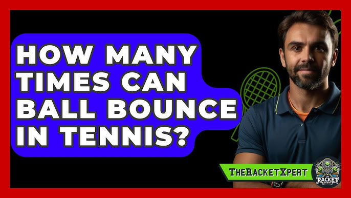 How many times can a tennis ball bounce realistically? The real-world answer is here!