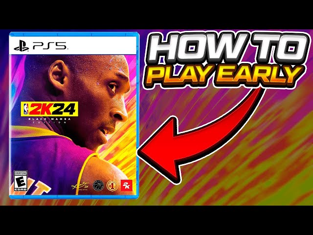 Want NBA 2K24 Early? Heres How to Get It Before Everyone Else!