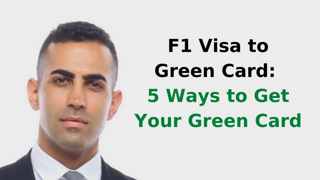 How to Get Green Card from F1 Visa: Your Simple Guide