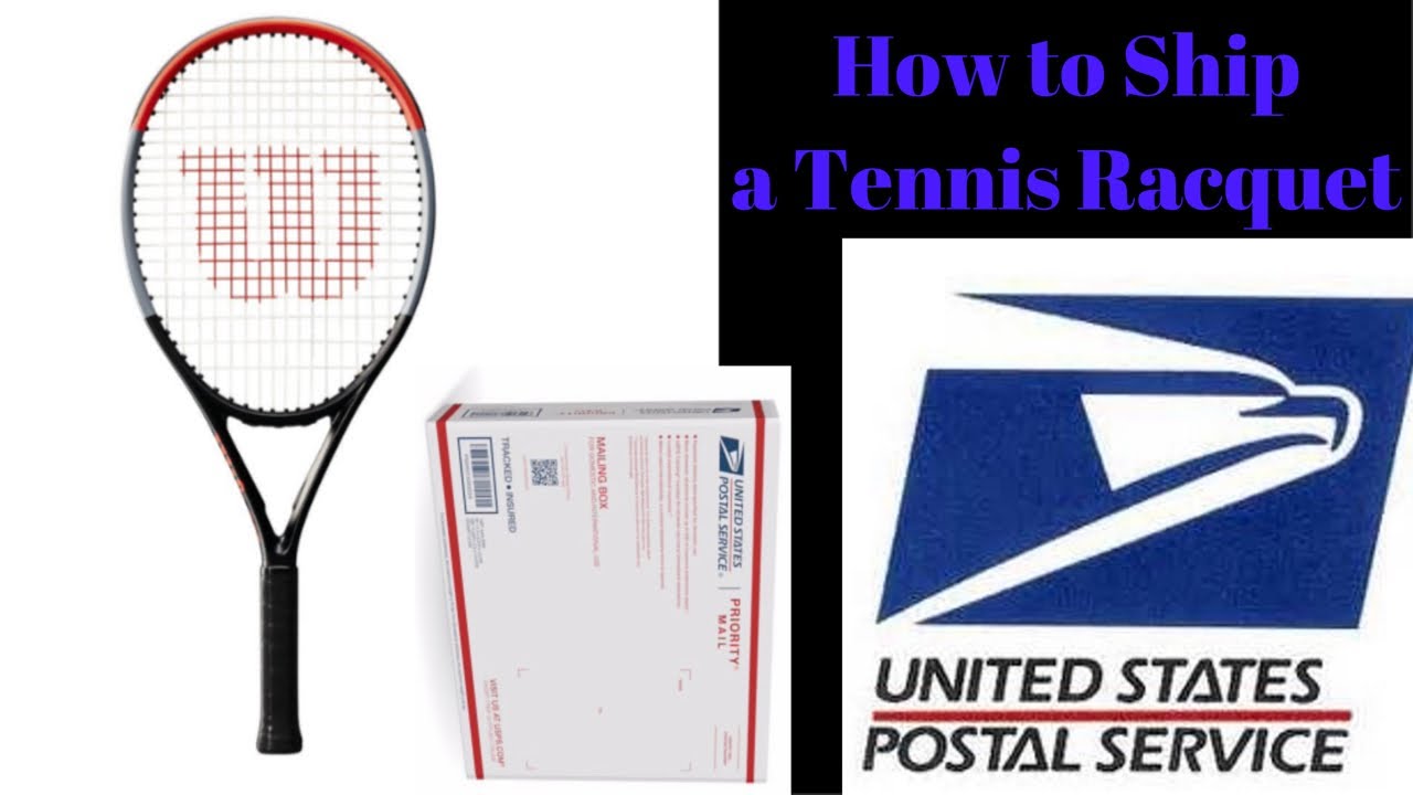 How to Ship a Tennis Racquet Easily (Simple Steps to Follow for Safe Shipping)