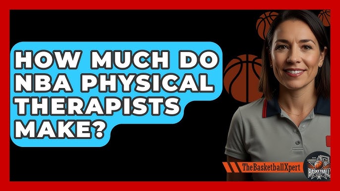 The Big Question: How Much Do NBA Physical Therapists Make? (Plus Job Growth Info)