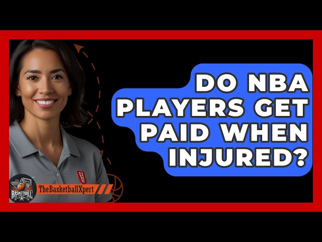 Got injured in the NBA? Do NBA Players Get Paid When Injured, find it out!